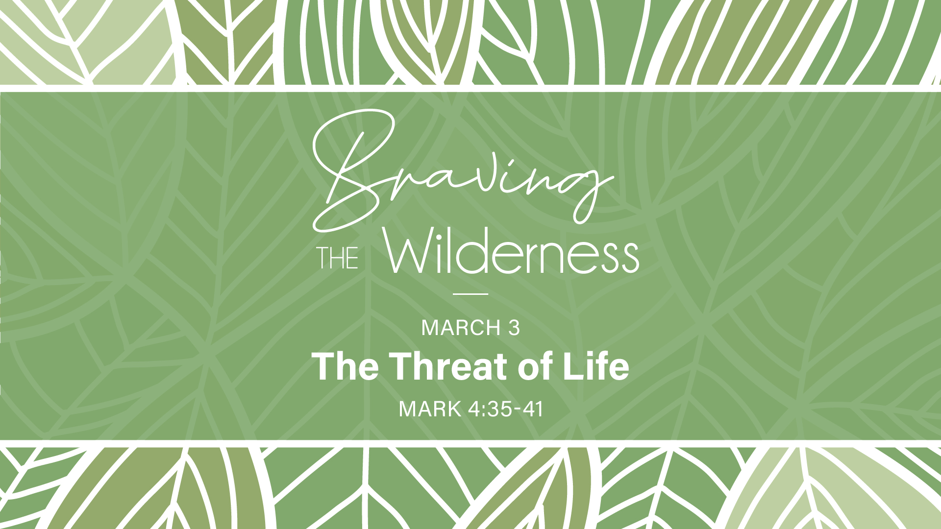 March 03 - The Threat of Life